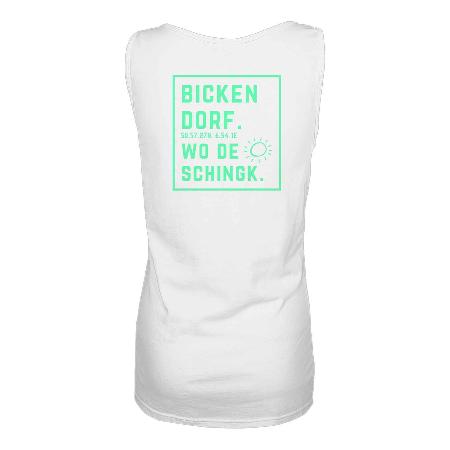 Wo de Sonn schingk - Bickendorf Druck Rücken - Ladies Tank-Top