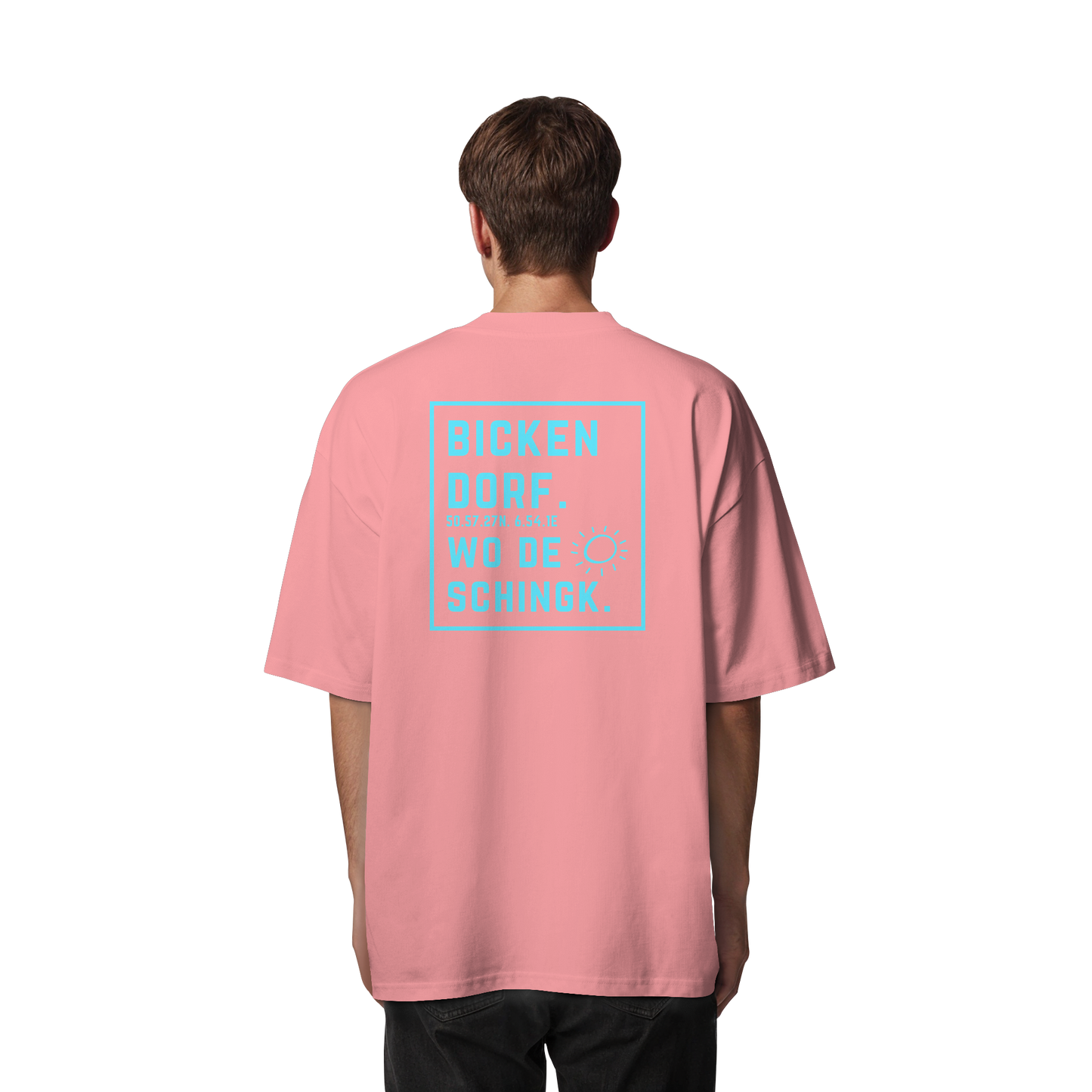 Wo de Sonn schingk - Bickendorf Druck Rücken - Organic Oversize Shirt