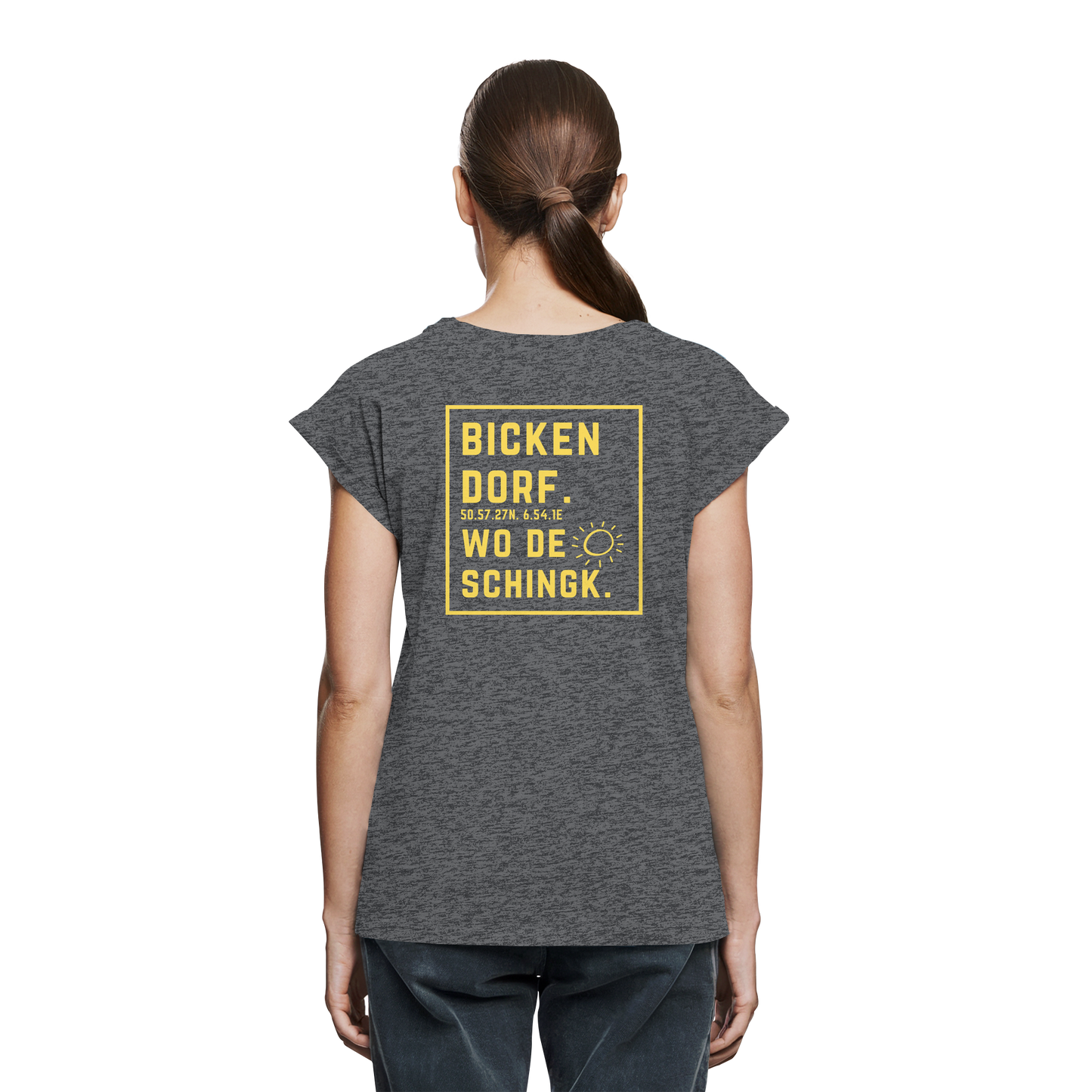 Wo de Sonn schingk - Bickendorf Druck Rücken - Womens Extended Shoulder T-Shirt