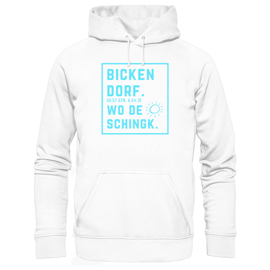 Wo de Sonn schingk - Bickendorf Druck - Basic Unisex Hoodie