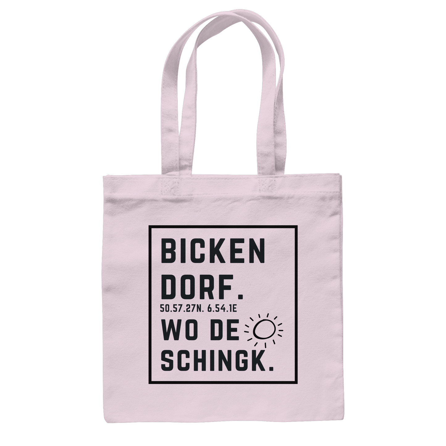 Wo de Sonn schingk - Bickendorf Druck - Baumwolltasche