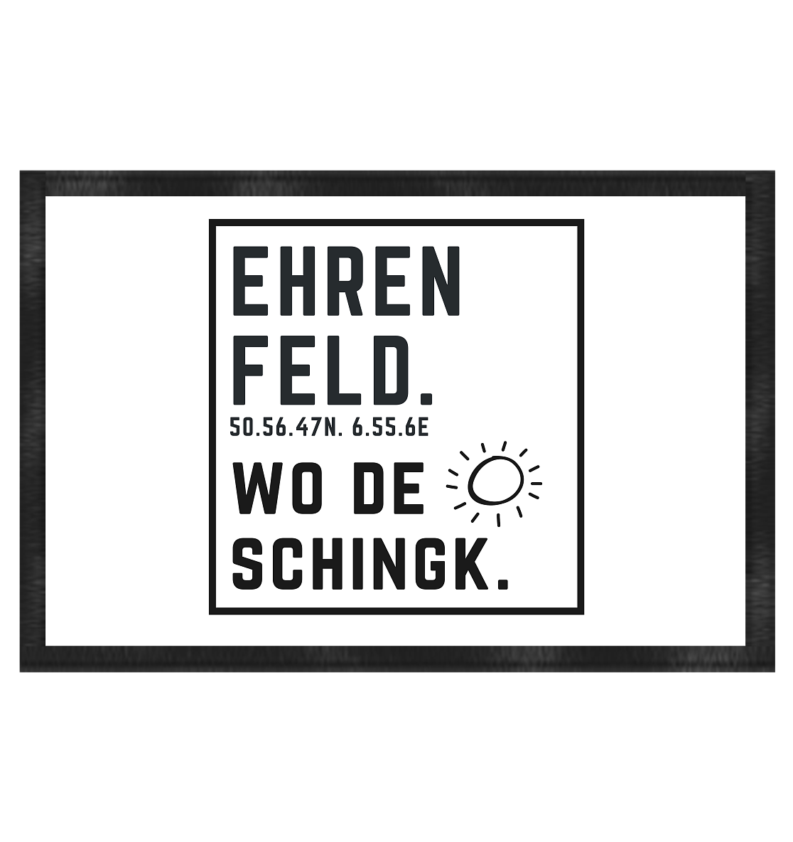 Wo de Sonn schingk - Ehrenfeld Druck - Accessoires - Fußmatte 60x40cm