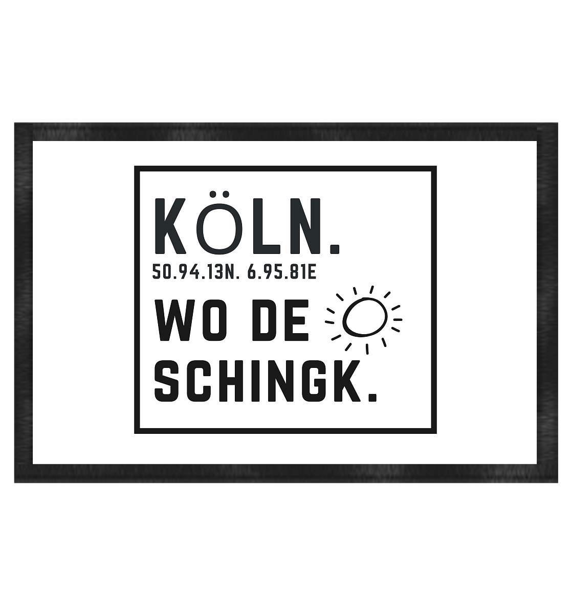 Wo de Sonn schingk - Köln Druck - Accessoires - Fußmatte 60x40cm