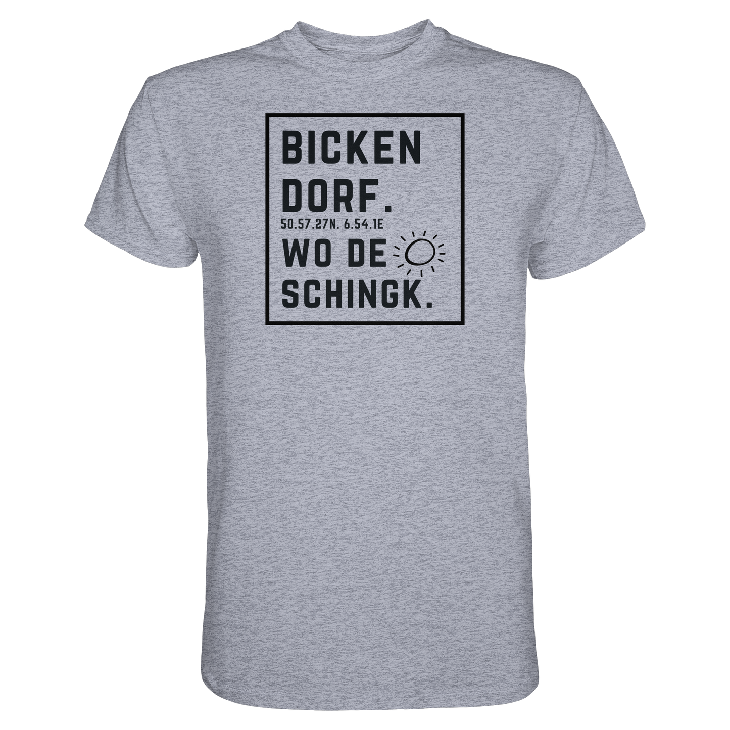 Wo de Sonn schingk - Bickendorf Druck - Premium Classic T-Shirt