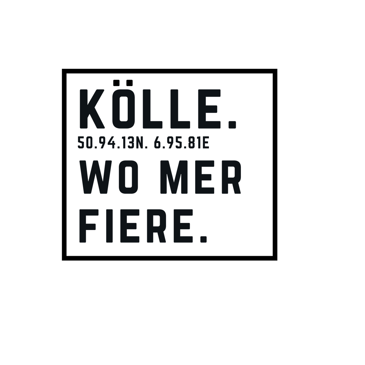 Kölle Wo mer fiere