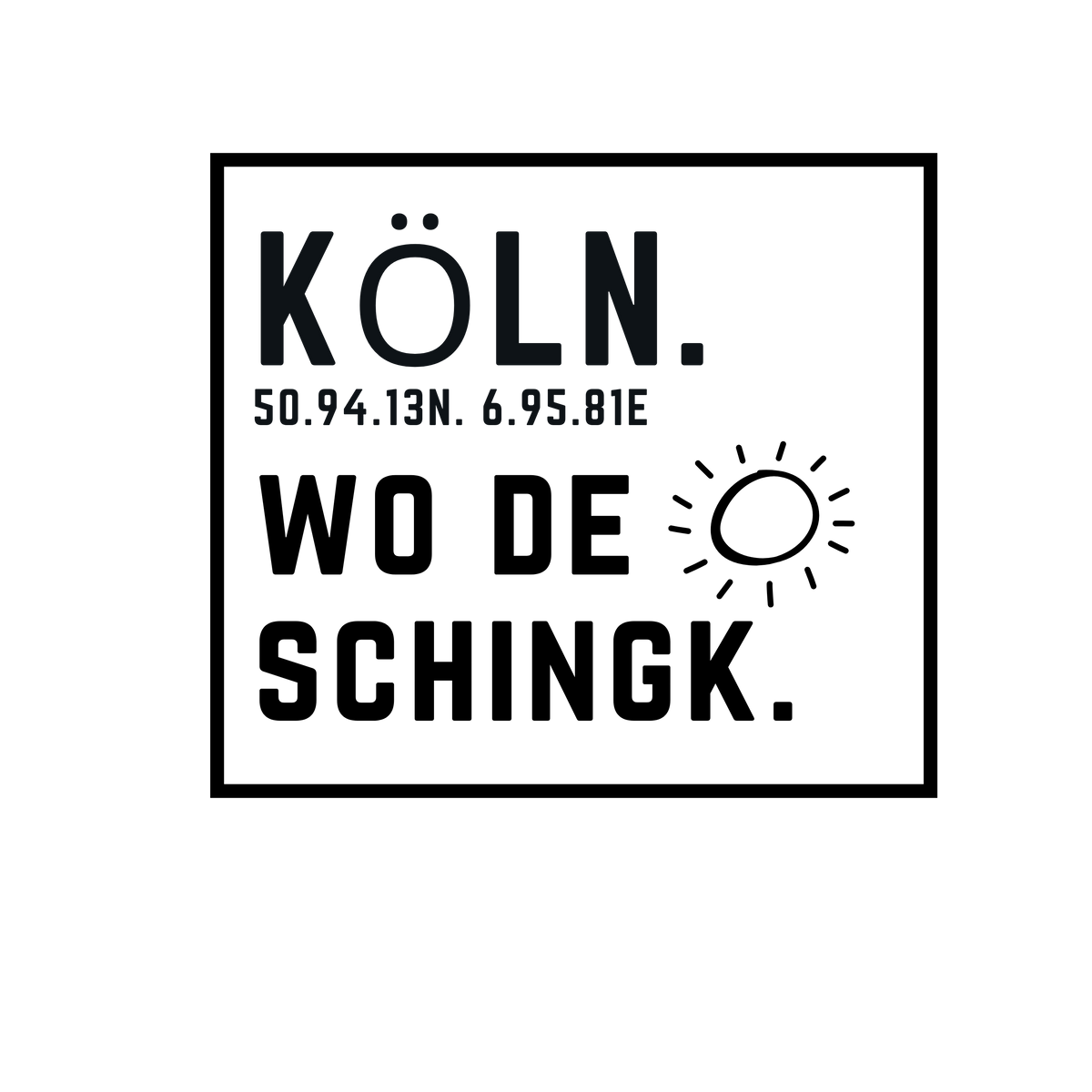 Köln Wo de Sonn schingk