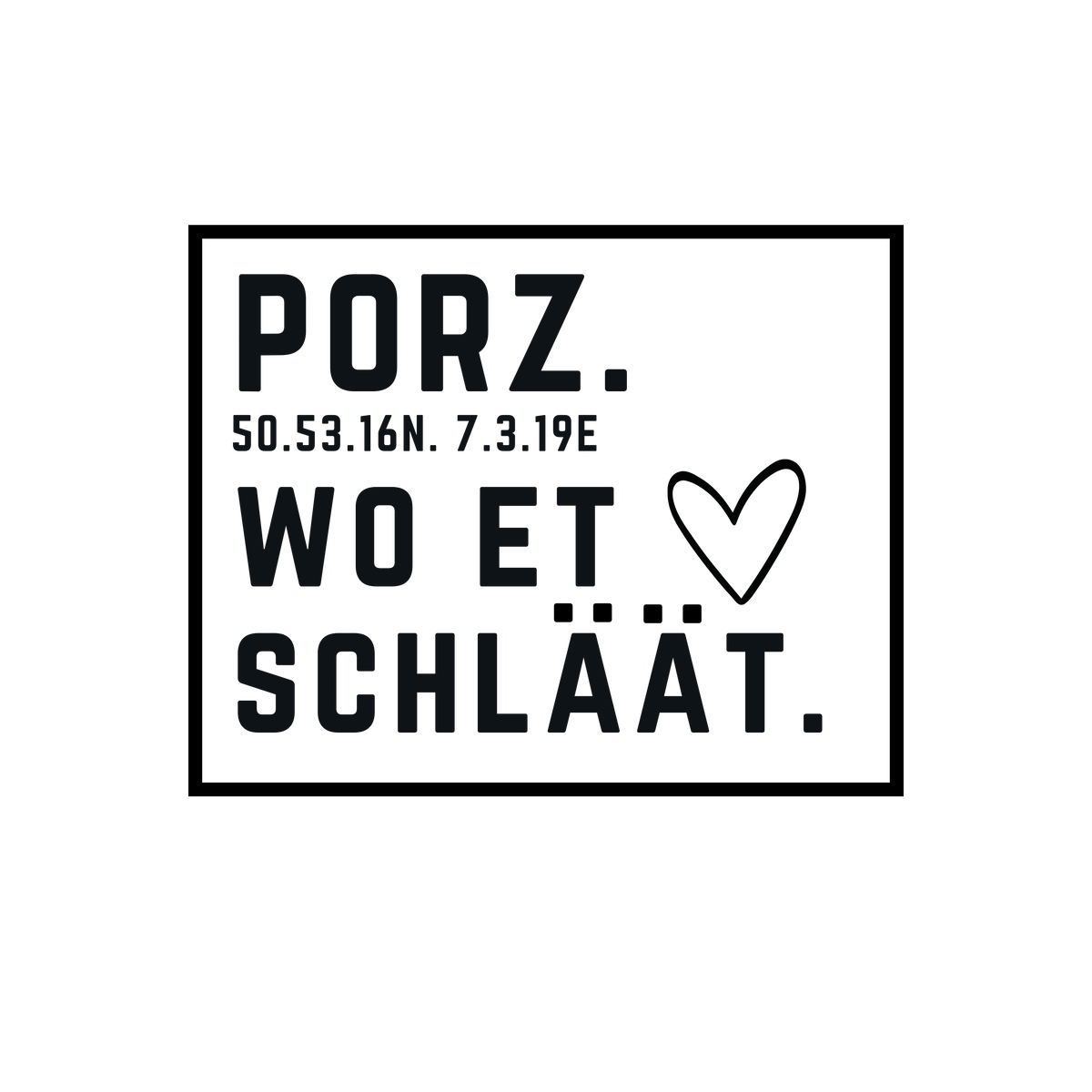 Porz Wo et Hätz schläät