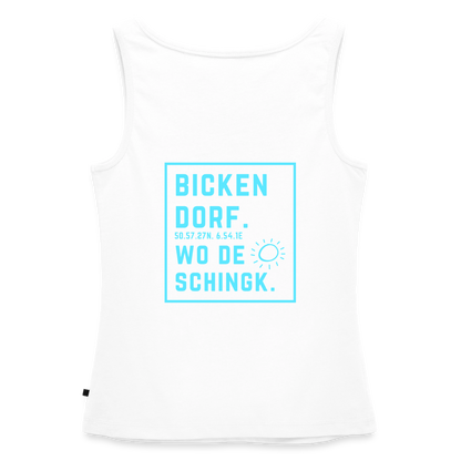 Wo de Sonn schingk - Bickendorf Druck - Frauen Premium Tank Top - Weiß