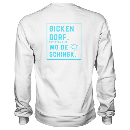 Wo de Sonn schingk - Bickendorf Druck Rücken - Basic Sweatshirt