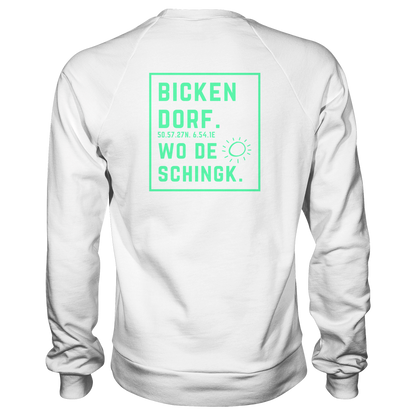 Wo de Sonn schingk - Bickendorf Druck Rücken - Basic Sweatshirt