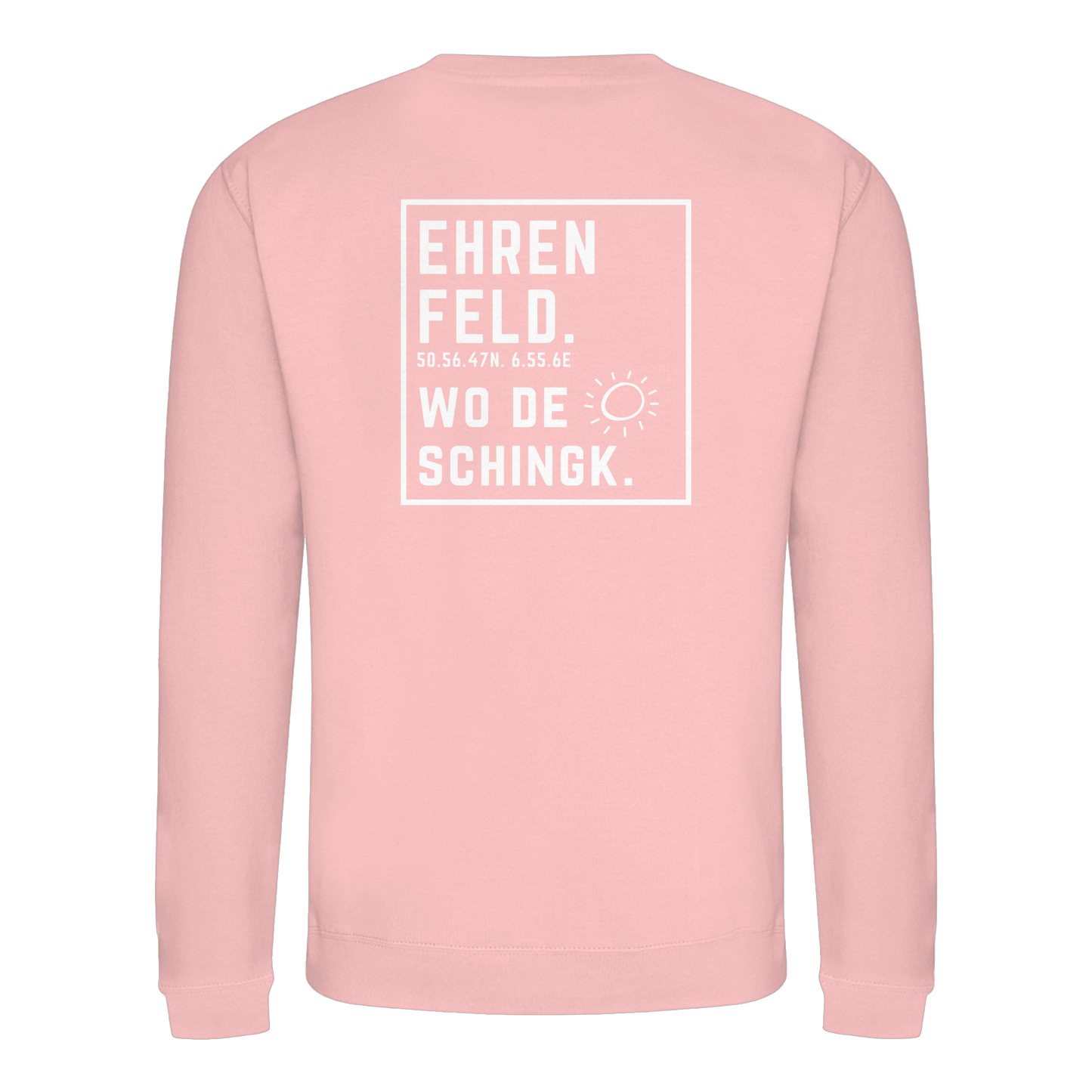 Wo de Sonn schingk - Ehrenfeld Druck Rücken  - Basic Sweatshirt