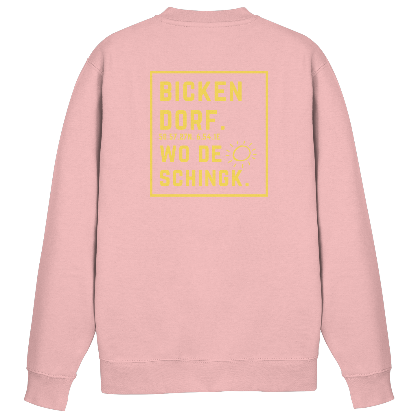 Wo de Sonn schingk - Bickendorf Druck Rücken - Basic Sweatshirt