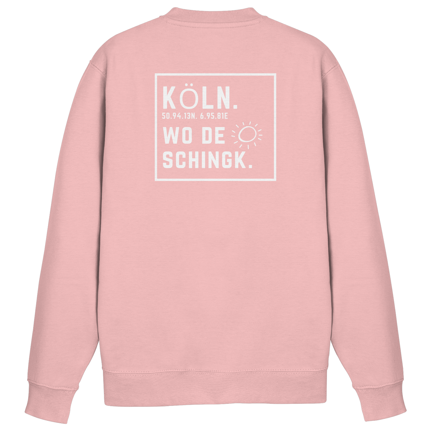 Wo de Sonn schingk - Köln Druck Rücken  - Basic Sweatshirt