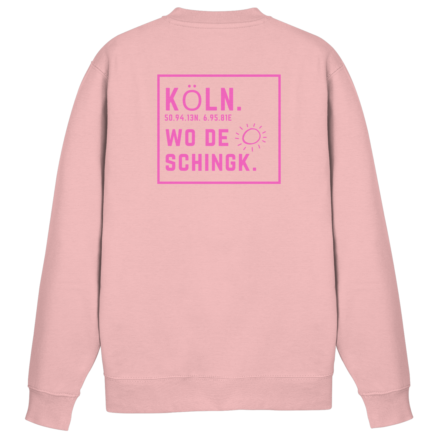 Wo de Sonn schingk - Köln Druck Rücken - Basic Sweatshirt