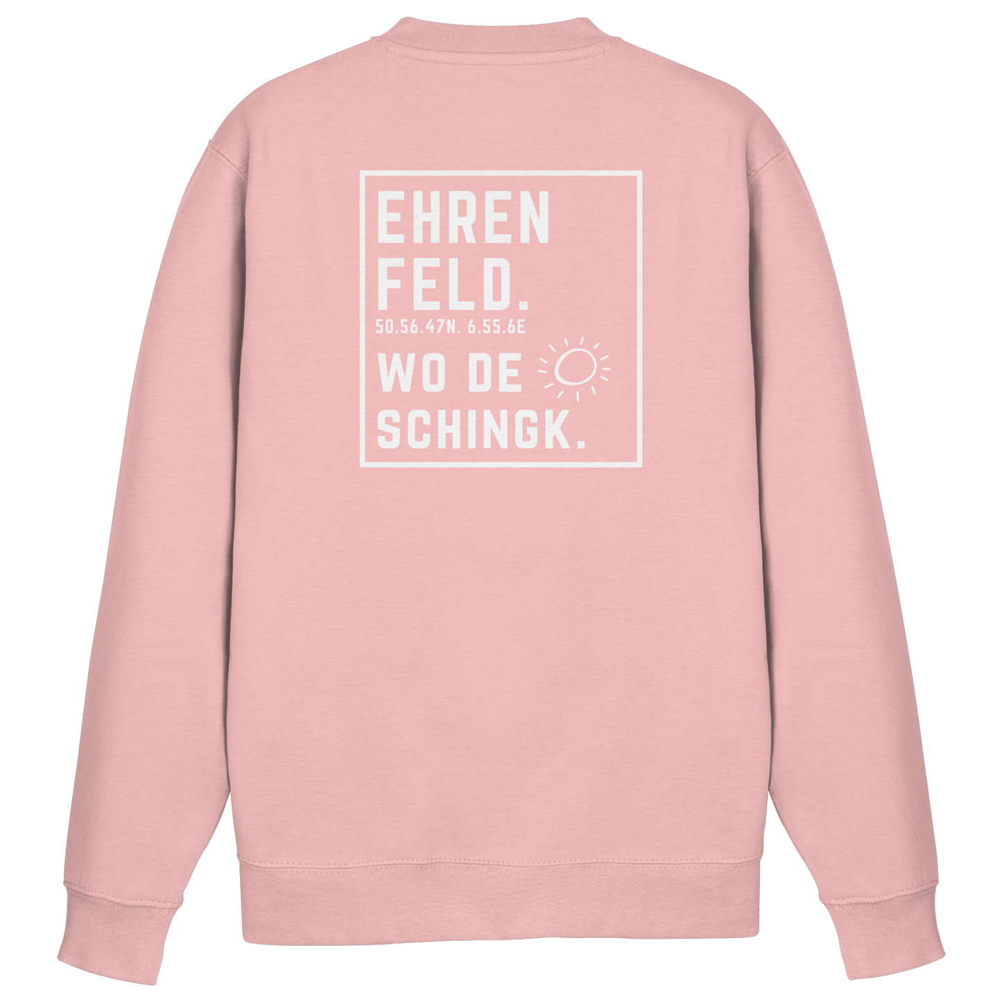 Wo de Sonn schingk - Ehrenfeld Druck Rücken  - Basic Sweatshirt