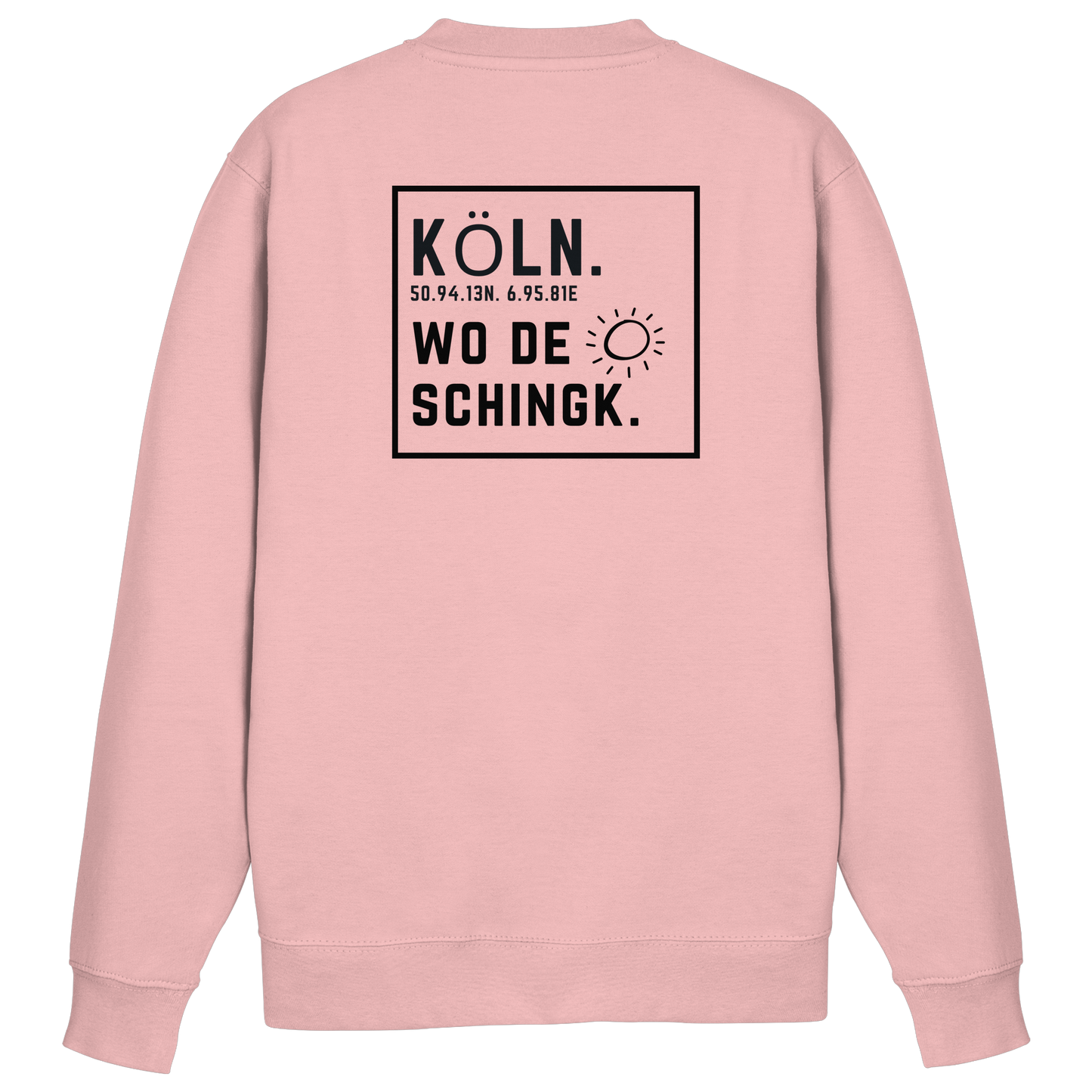 Wo de Sonn schingk - Köln Druck Rücken  - Basic Sweatshirt