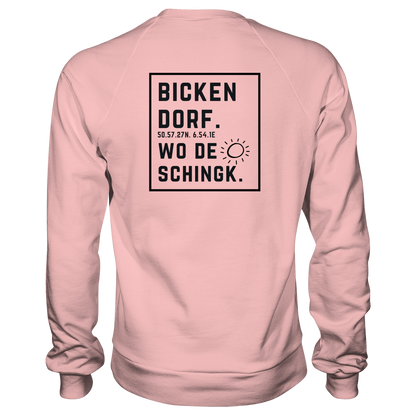 Wo de Sonn schingk - Bickendorf Druck Rücken - Basic Sweatshirt
