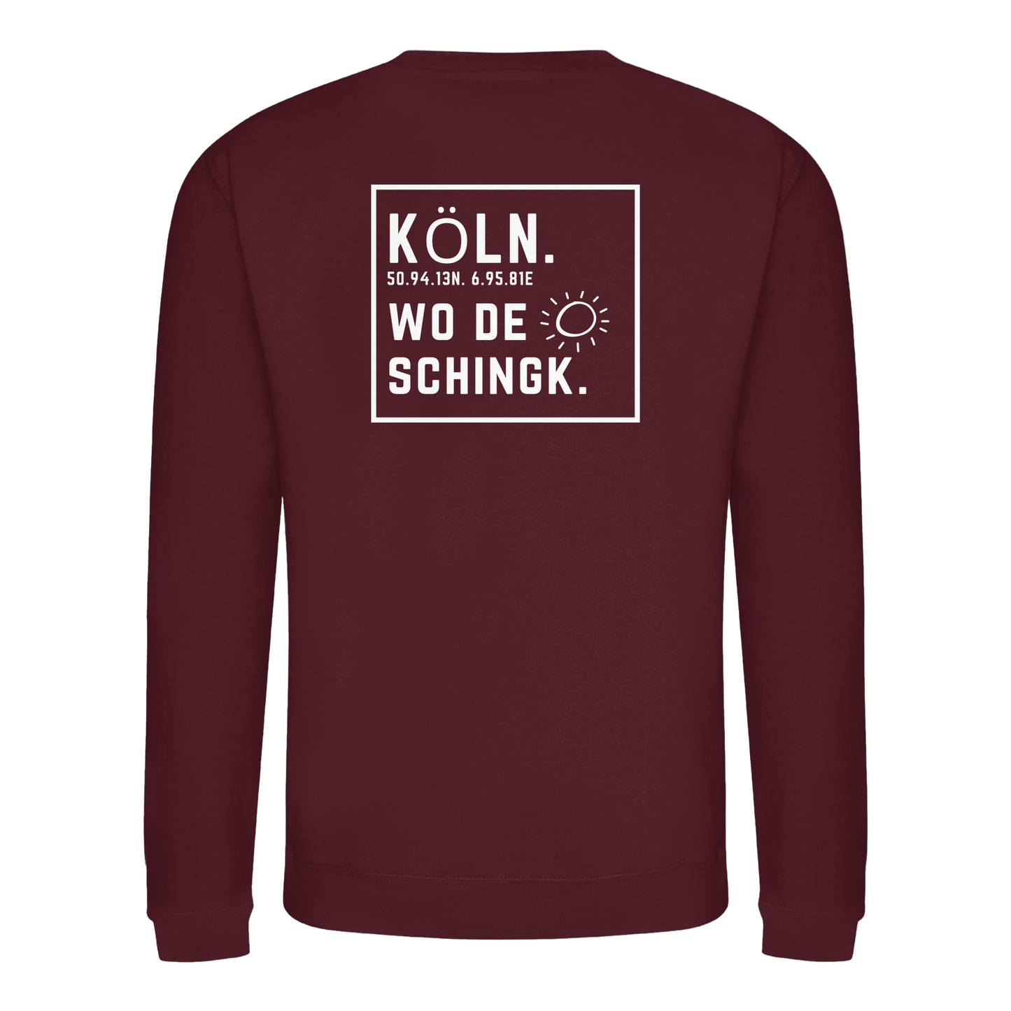 Wo de Sonn schingk - Köln Druck Rücken  - Basic Sweatshirt