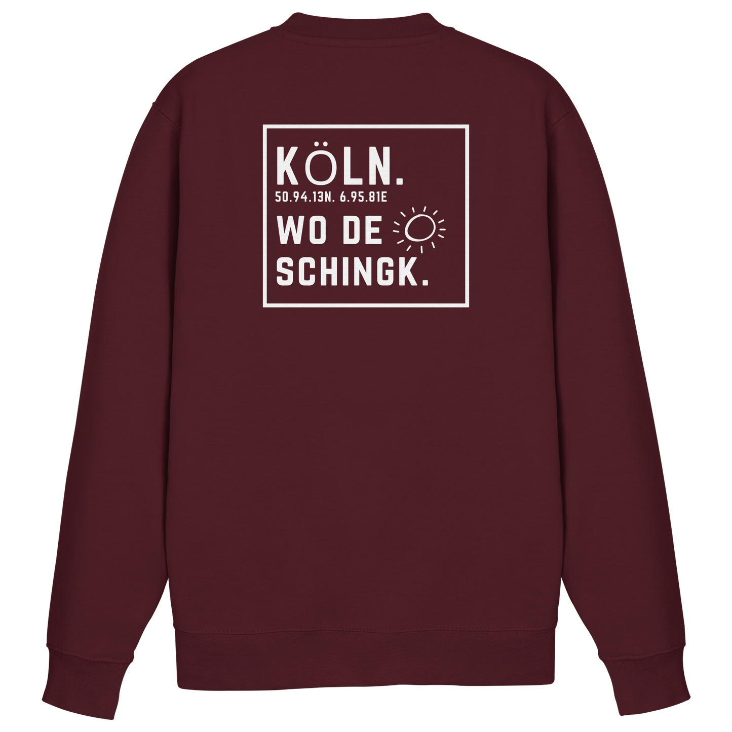 Wo de Sonn schingk - Köln Druck Rücken  - Basic Sweatshirt