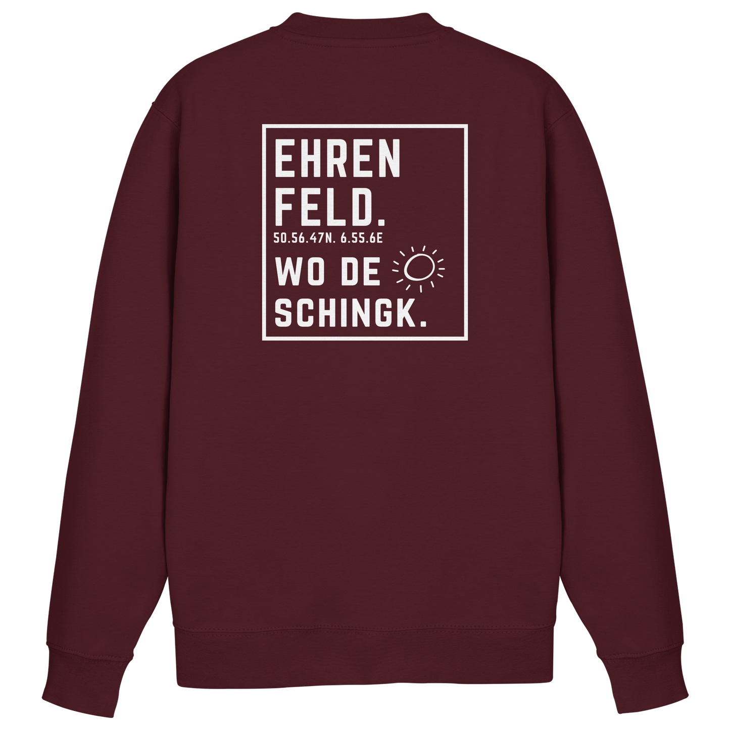 Wo de Sonn schingk - Ehrenfeld Druck Rücken  - Basic Sweatshirt