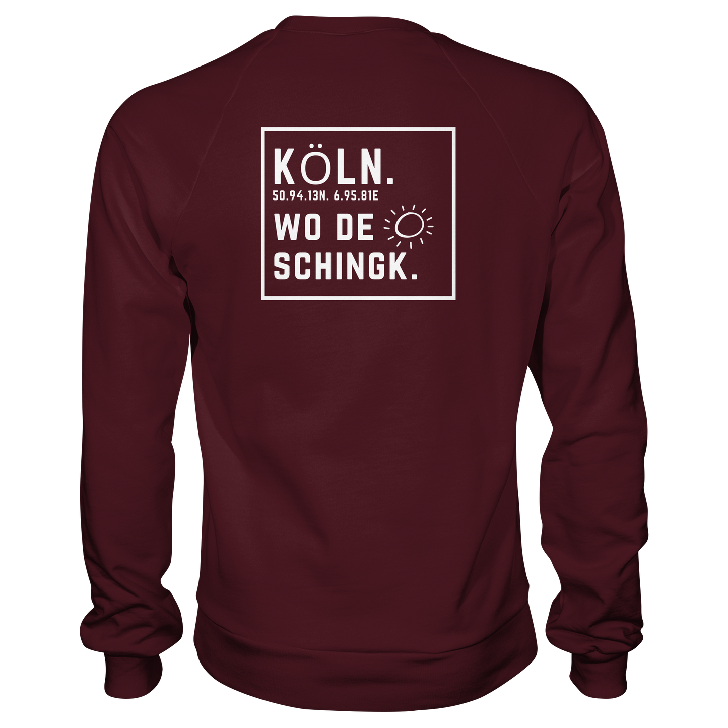 Wo de Sonn schingk - Köln Druck Rücken  - Basic Sweatshirt