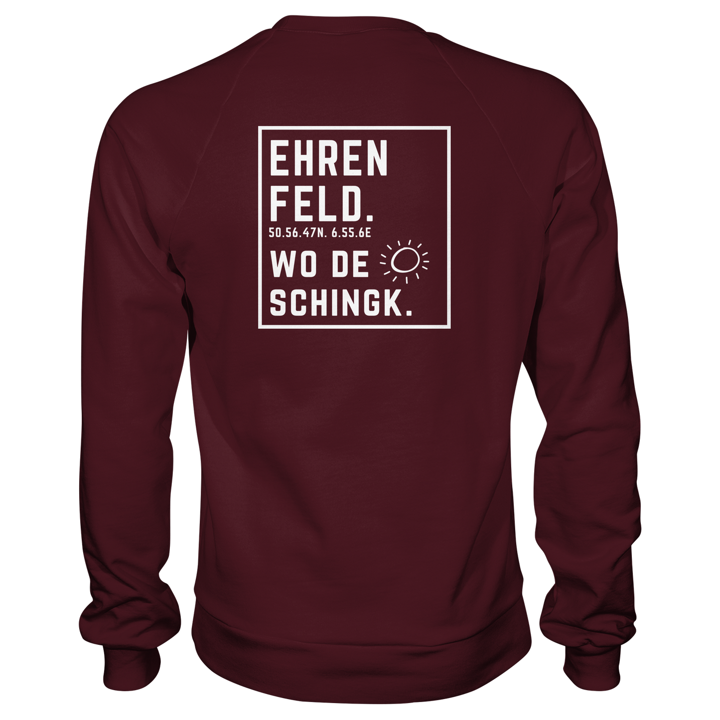 Wo de Sonn schingk - Ehrenfeld Druck Rücken  - Basic Sweatshirt