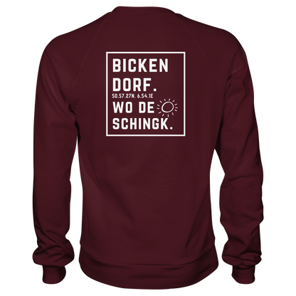 Wo de Sonn schingk - Bickendorf Druck Rücken - Basic Sweatshirt