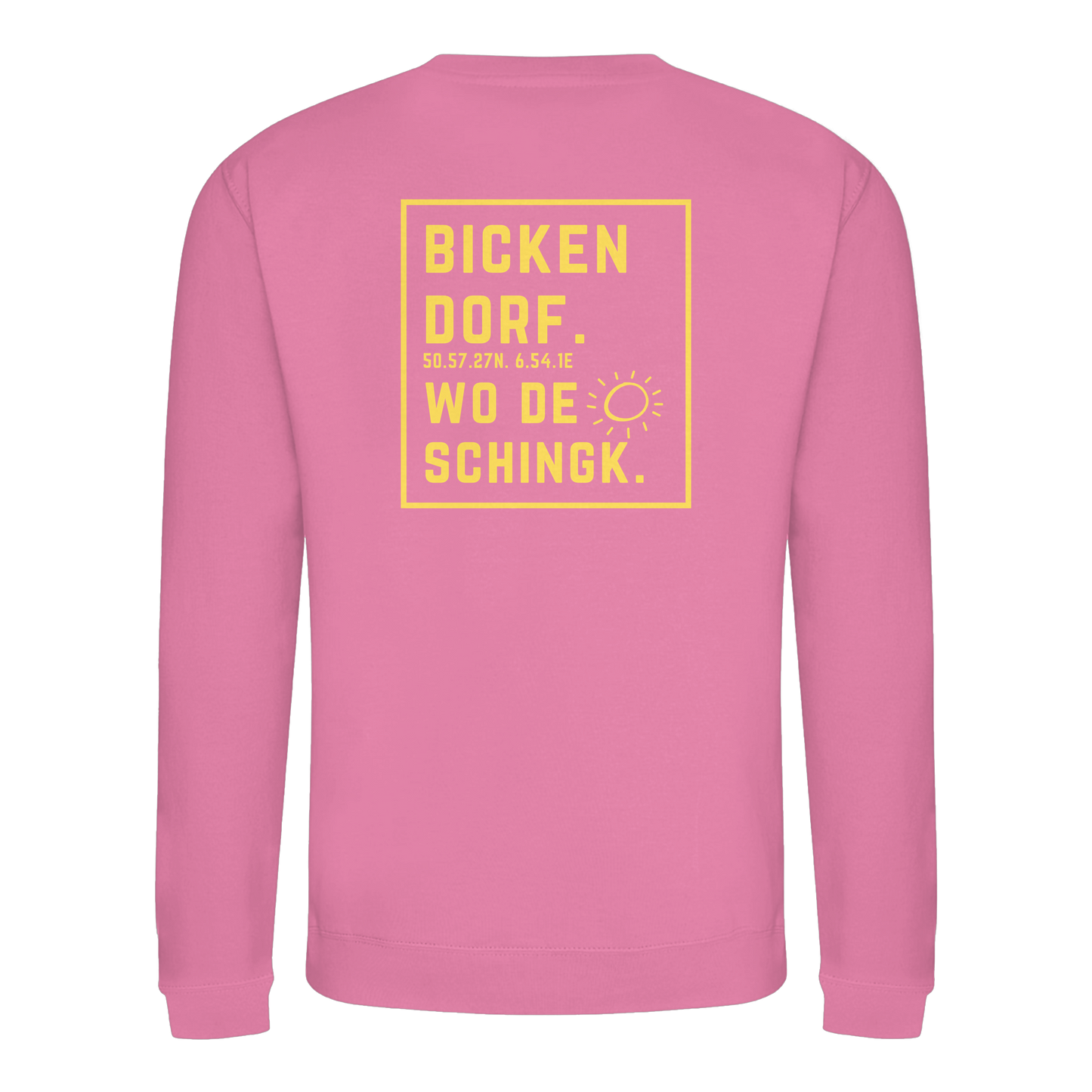 Wo de Sonn schingk - Bickendorf Druck Rücken - Basic Sweatshirt