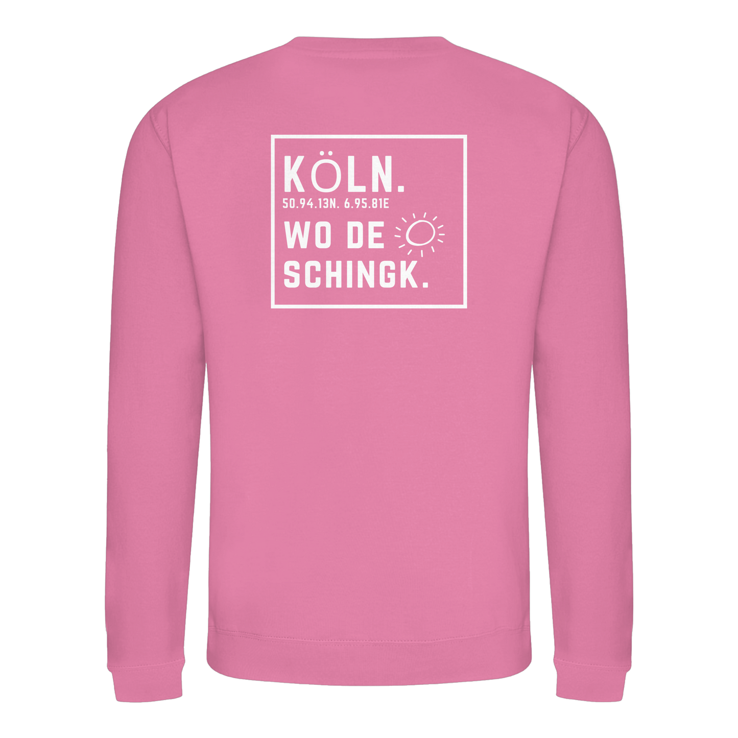 Wo de Sonn schingk - Köln Druck Rücken  - Basic Sweatshirt