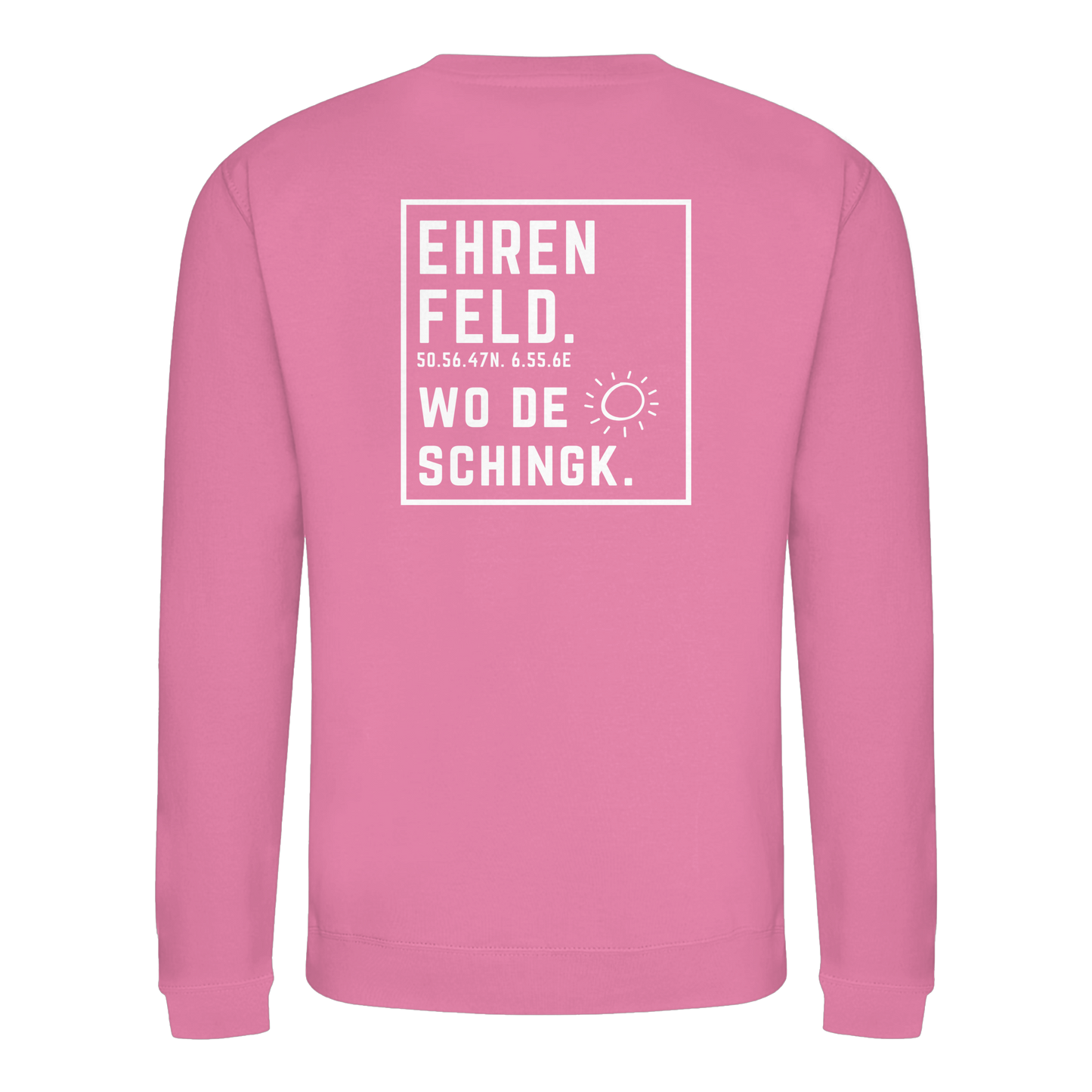 Wo de Sonn schingk - Ehrenfeld Druck Rücken  - Basic Sweatshirt
