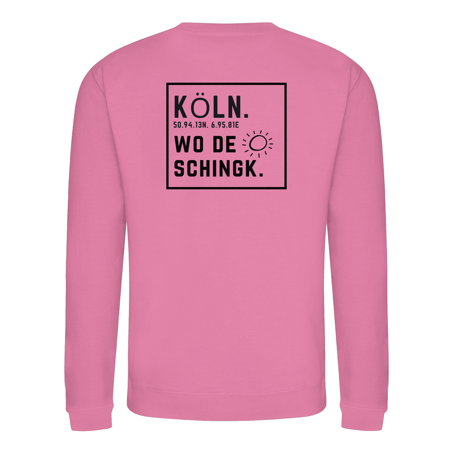 Wo de Sonn schingk - Köln Druck Rücken  - Basic Sweatshirt