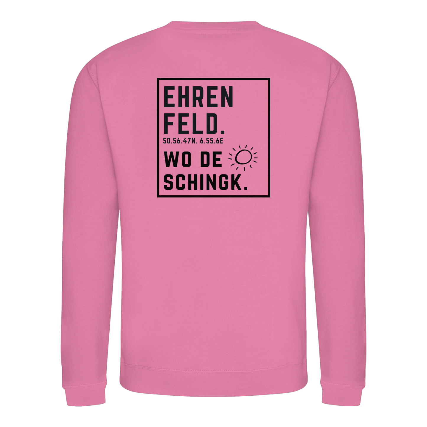 Wo de Sonn schingk - Ehrenfeld Druck Rücken - Basic Sweatshirt