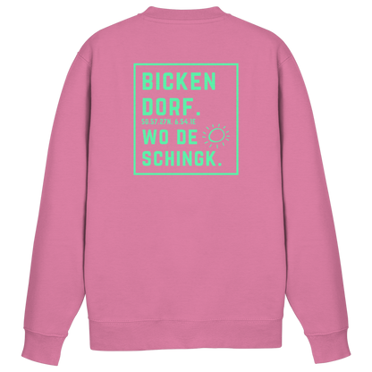 Wo de Sonn schingk - Bickendorf Druck Rücken - Basic Sweatshirt