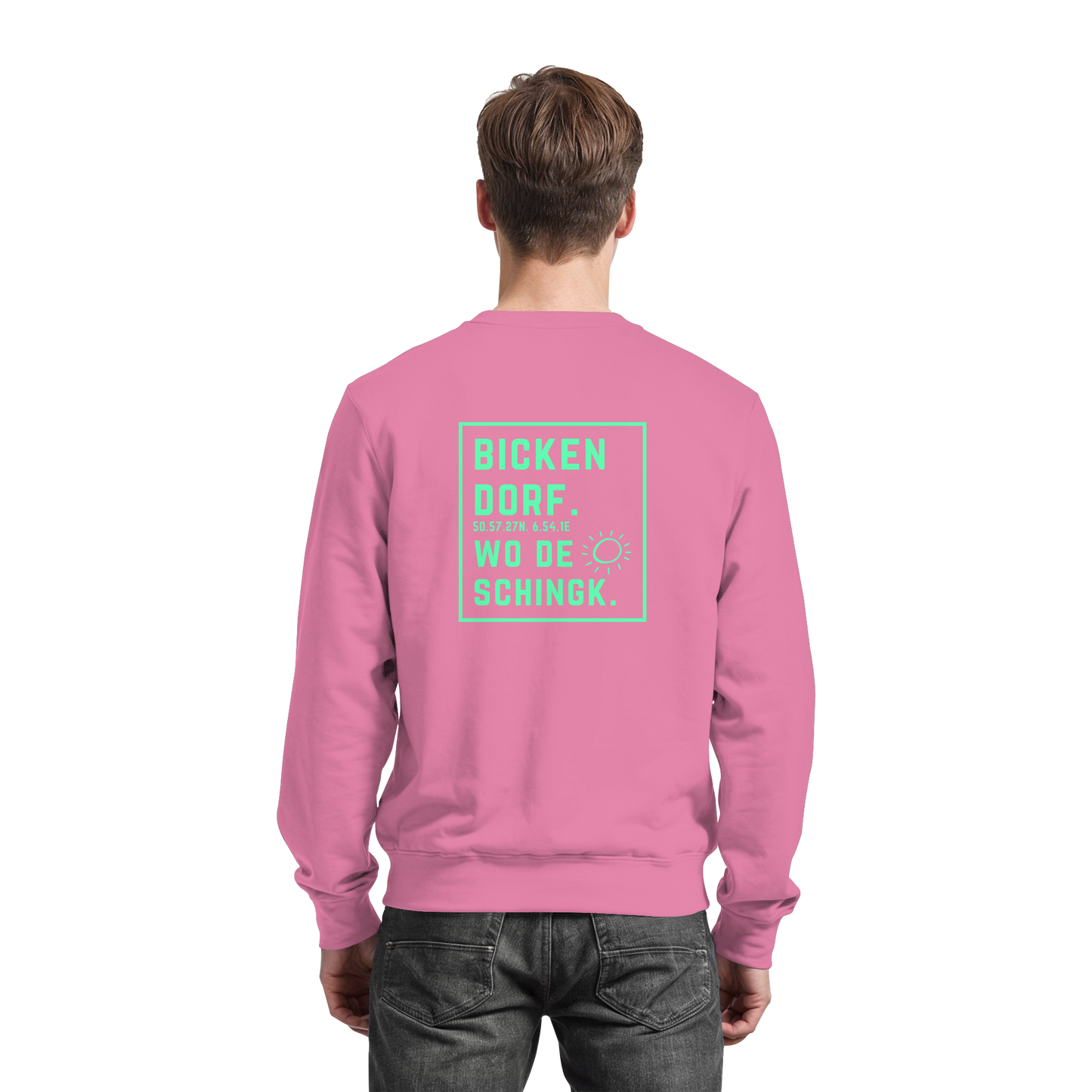 Wo de Sonn schingk - Bickendorf Druck Rücken - Basic Sweatshirt