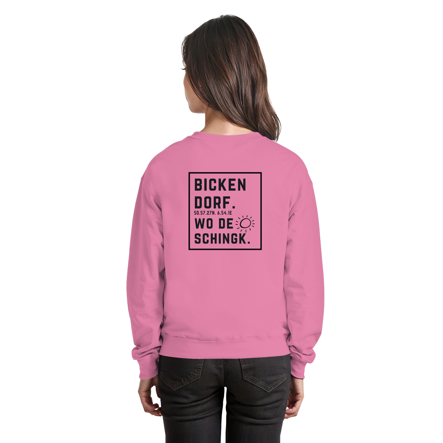 Wo de Sonn schingk - Bickendorf Druck Rücken - Basic Sweatshirt