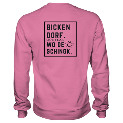 Wo de Sonn schingk - Bickendorf Druck Rücken - Basic Sweatshirt