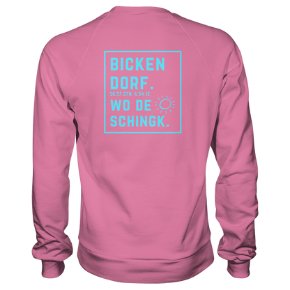 Wo de Sonn schingk - Bickendorf Druck Rücken - Basic Sweatshirt