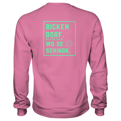 Wo de Sonn schingk - Bickendorf Druck Rücken - Basic Sweatshirt