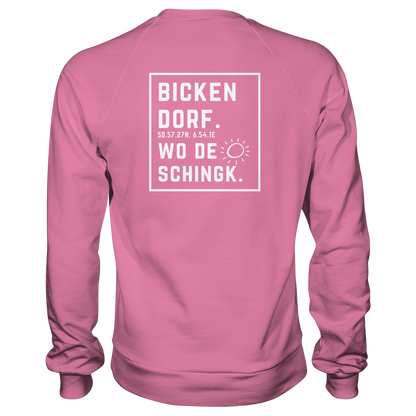Wo de Sonn schingk - Bickendorf Druck Rücken - Basic Sweatshirt