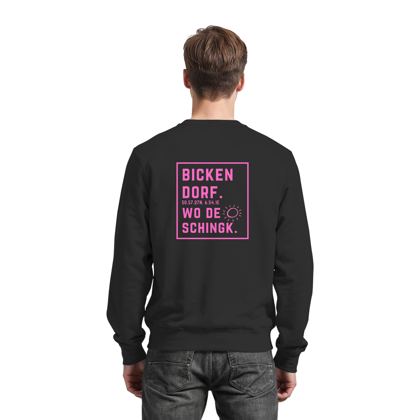 Wo de Sonn schingk - Bickendorf Druck Rücken - Basic Sweatshirt