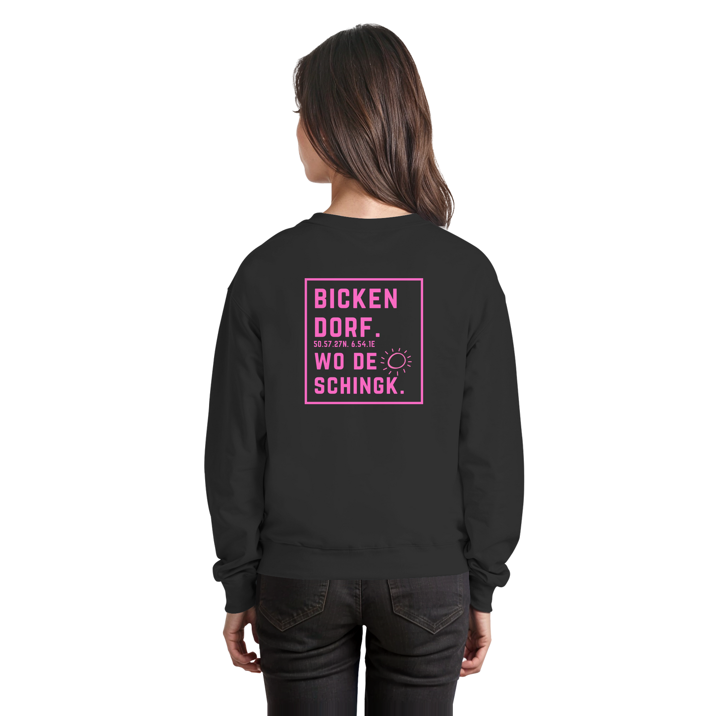 Wo de Sonn schingk - Bickendorf Druck Rücken - Basic Sweatshirt