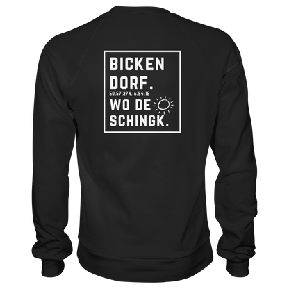 Wo de Sonn schingk - Bickendorf Druck Rücken - Basic Sweatshirt