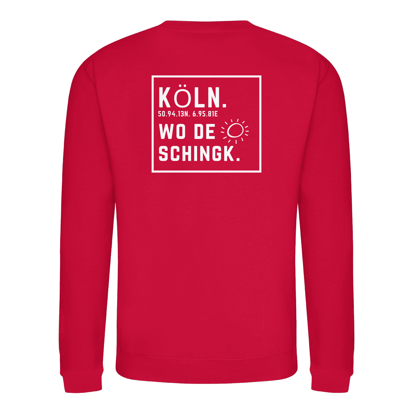 Wo de Sonn schingk - Köln Druck Rücken  - Basic Sweatshirt