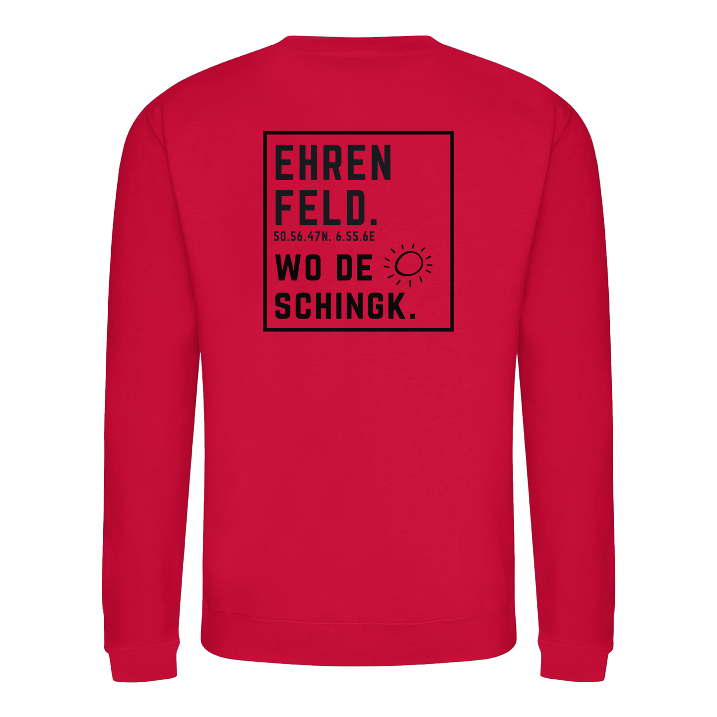 Wo de Sonn schingk - Ehrenfeld Druck Rücken - Basic Sweatshirt