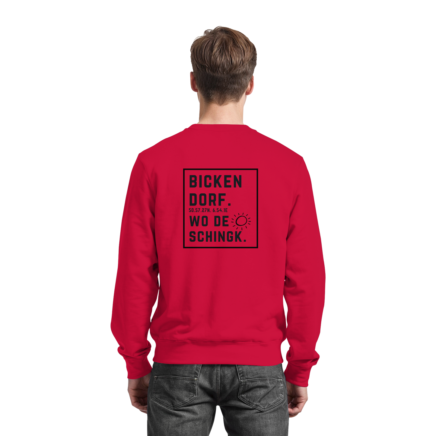 Wo de Sonn schingk - Bickendorf Druck Rücken - Basic Sweatshirt