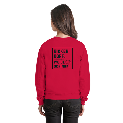 Wo de Sonn schingk - Bickendorf Druck Rücken - Basic Sweatshirt