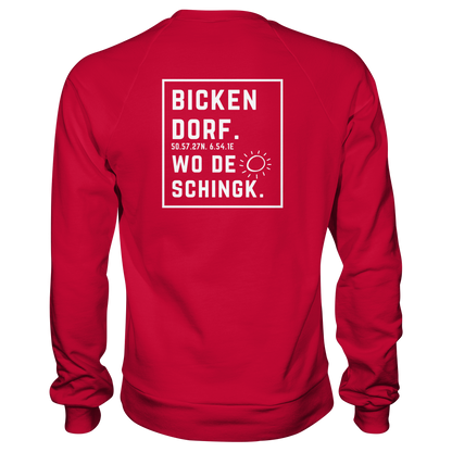 Wo de Sonn schingk - Bickendorf Druck Rücken - Basic Sweatshirt