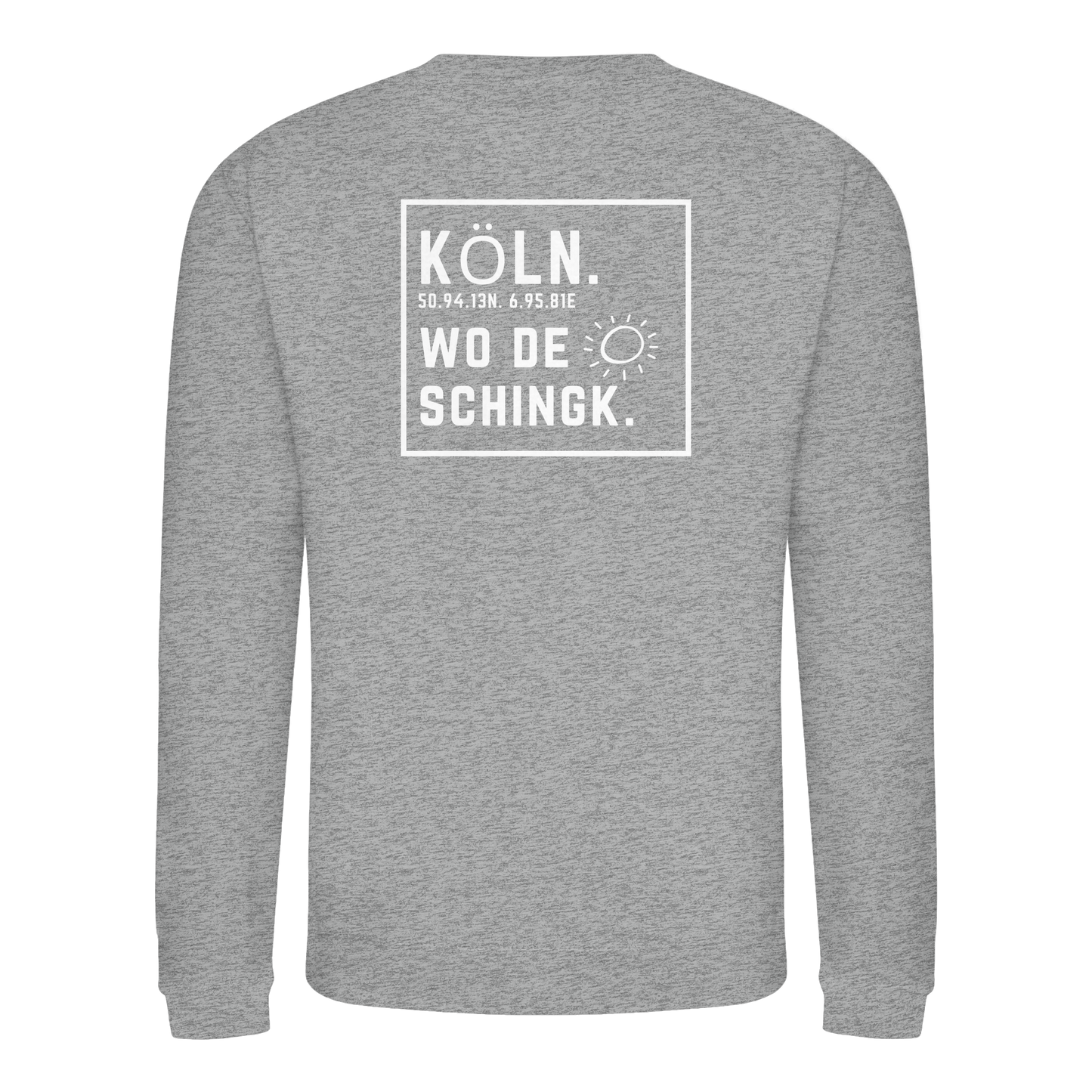 Wo de Sonn schingk - Köln Druck Rücken  - Basic Sweatshirt