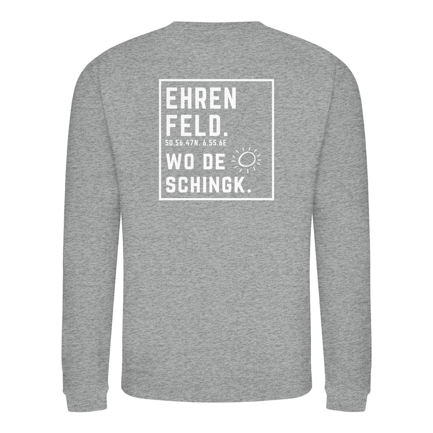 Wo de Sonn schingk - Ehrenfeld Druck Rücken  - Basic Sweatshirt