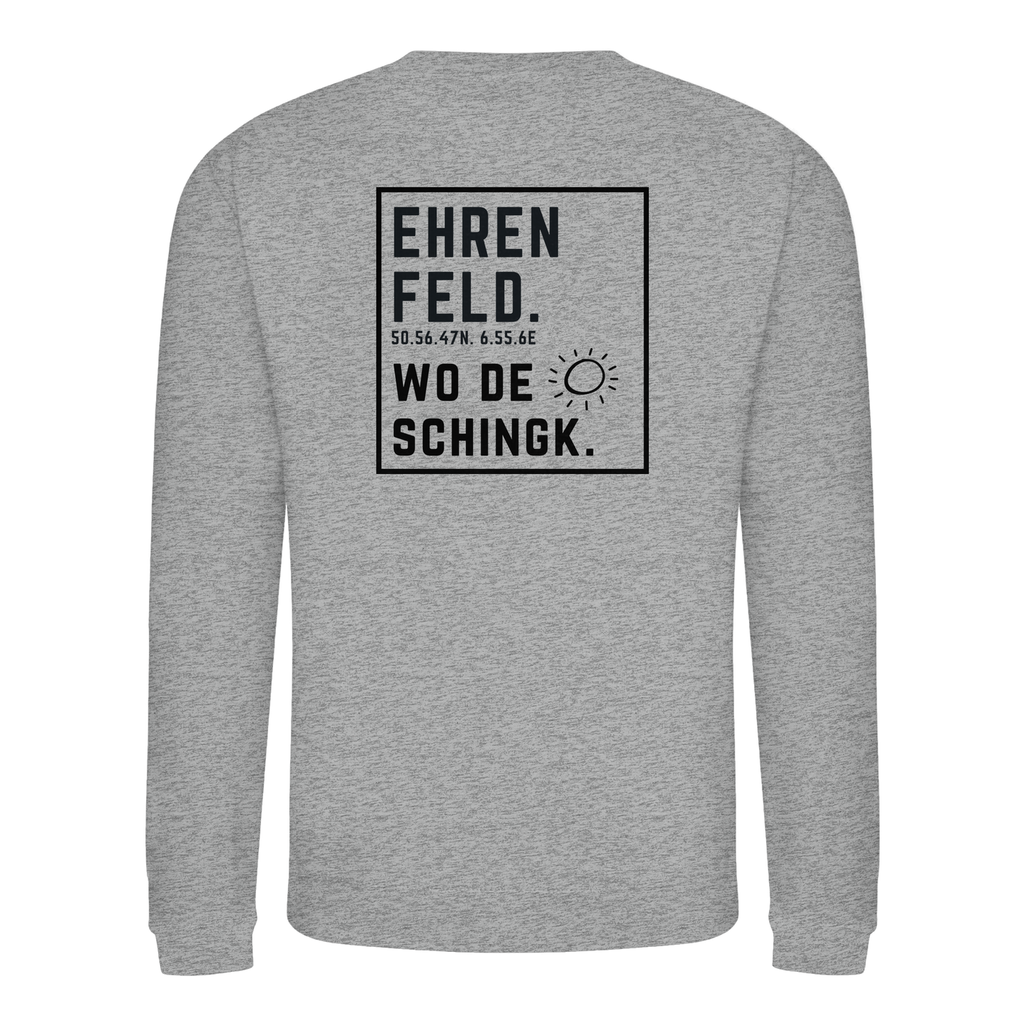 Wo de Sonn schingk - Ehrenfeld Druck Rücken - Basic Sweatshirt
